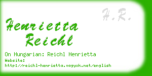 henrietta reichl business card